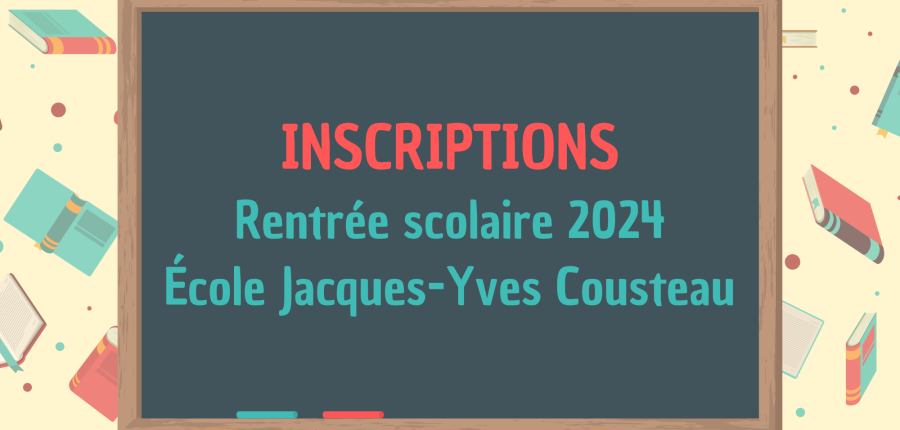 Inscriptions rentrée scolaire 2024