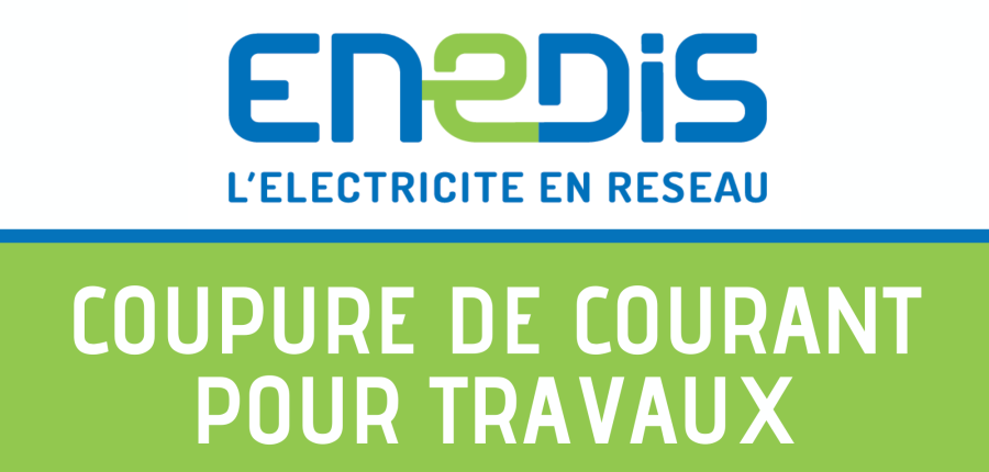 ENEDIS - Coupure de courant pour travaux