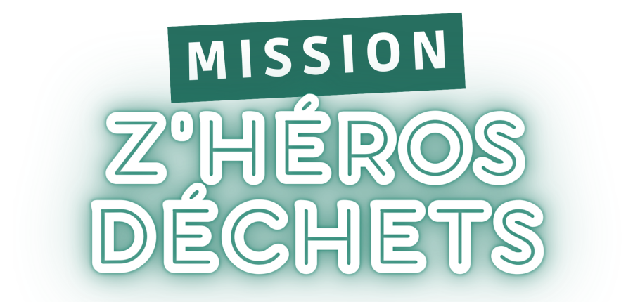 Mission Z'héros déchets